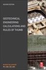 Ruwan Rajapakse, Ruwan (Practicing Civil Engineer and Construction Manager Rajapakse, Ruwan Abey Rajapakse, Ruwan Abey (Practicing Civil Engineer a Rajapakse, Ruwan Abey (Practicing Civil Engineer and Construction Manager Rajapakse - Geotechnical Engineering Calculations and Rules of Thumb