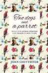 Chittister, Joan Chittister - Two Dogs Parrot