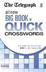 Telegraph Media Group, Telegraph Media Group Ltd, The Telegraph Media Group - The Telegraph: All New Big Book of Quick Crosswords 5