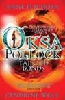Anne Plichota, Anne (Author) Plichota, Anne (Author) Wolf Plichota, Anne Cendrine Plichota, Cendrine Wolf, Cendrine (Translator) Wolf - Oksa Pollock: Tainted Bonds