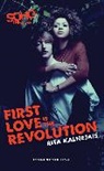 Rita Kalnejais, Rita (Author) Kalnejais, Kalnejais Rita - First Love is the Revolution
