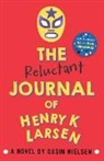 Susin Nielsen, Nielsen Susin - The Reluctant Journal of Henry K Larsen