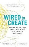 Carolyn Gregoire, Gregoire Carolyn, Dr Scott Barry Kaufman, Scott Barry Kaufman - Wired to Create