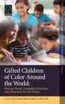 Joy Lawson Davis, Joy Lawson Davis, Chance W. Lewis, James L. Moore III - Gifted Children of Color Around the World