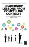 Claudia Peus, Yair Berson, Susanne Braun, Claudia Peus, Birgit Schyns - Leadership Lessons from Compelling Contexts