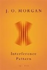 J O Morgan, J. O. Morgan, Morgan J. O. - Interference Pattern