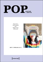 Moritz Baßler, Robi Curtis, Robin Curtis, Heinz Drügh, Heinz J. Drügh, Heinz Drügh u a... - Pop. Kultur & Kritik - 8/2016: Popmoderne, Massenoriginal, Elvis