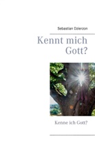 Sebastian Dzierzon - Kennt mich Gott?
