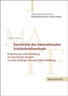 Marlis Schleich - Geschichte des internationalen Schülerbriefwechsels