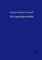 Hans Hinrich Wendt - Die Apostelgeschichte