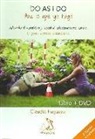 Claudia Fugazza - Do as I do = Haz lo que yo hago : aplicando el aprendizaje social al adiestramiento canino : el perro aprende imitándonos