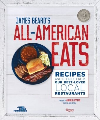 James Collier, James Lincoln Collier, John T. Edge, Anya Hoffman, James Beard Foundation, … - James Beard's Classic All-american Eats Recipes and Stories from Our Best-loved Local Restaurants