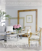 Margaret Russell, Vicente Wolf - The Four Elements of Design