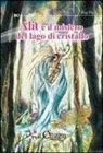 Peg Fly - Alit e il mistero del lago di cristallo