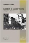Tommaso Teora - Racconti di guerra vissuta. Garfagnana 1944-1945