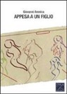 Giovanni Aronica - Appesa a un figlio