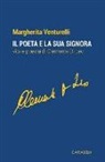 Margherita Venturelli - Il poeta e la sua signora. Vita e poesie di Clemente Di Leo