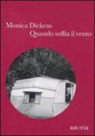 Monica Dickens - Quando soffia il vento