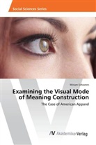 Miriam Schramm - Examining the Visual Mode of Meaning Construction