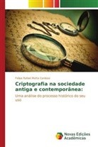 Felipe Rafael Motta Cardoso, Cardoso Felipe Rafael Motta - Criptografia na sociedade antiga e contemporânea: