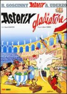 Goscinny, René Goscinny, Uderzo, Albert Uderzo, Albert Uderzo - Asterix - Asterix Gladiatore