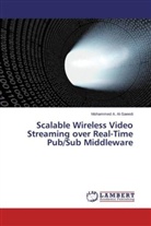 Mohammed A Al-Saeedi, Mohammed A. Al-Saeedi - Scalable Wireless Video Streaming over Real-Time Pub/Sub Middleware