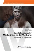 Martin Hartlieb, Martina Hartlieb, Kristina Steiner - Darstellungen der Maskulinität in der Werbung