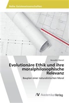 Benedikt Dienstl - Evolutionäre Ethik und ihre moralphilosophische Relevanz