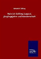 Heinrich Stlling - Heinrich Stillings Jugend, Jünglingsjahre und Wanderschaft