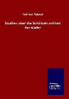 Carl von Tubeuf - Studien über die Schüttekrankheit der Kiefer