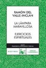 Ramón Del Valle-Inclán - La lámpara maravillosa