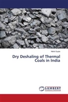 Nikhil Gupta - Dry Deshaling of Thermal Coals in India