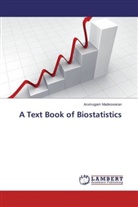 Arumugam Madeswaran - A Text Book of Biostatistics