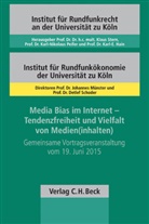 Johannes Münster u a, Gabriel Siegert, Gabriele Siegert - Media Bias im Internet - Tendenzfreiheit und Vielfalt von Medien(inhalten)