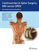 Faheem A Sandhu et al, Jason C Eck et al, C. Jason Eck, Jason Eck, Jason C Eck, Jason C. Eck... - Controversies in Spine Surgery: MIS versus OPEN