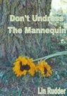 Lin Rudder - Don't Undress the Mannequin