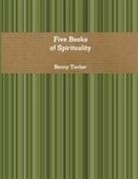 Benny Tucker - Five Books of Spirituality
