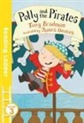 Tony Bradman, James Davies - Polly and the Pirates