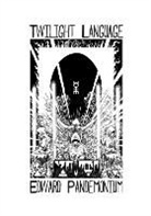 Edward Pandemonium - Twilight Language