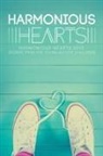 Angelicque Bautista, Cj, Melissa Dollison, Anne Regan - Harmonious Hearts 2015 - Stories from the Young Author Challenge