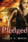 Louise G White - Pledged
