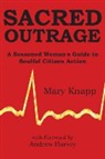 Mary Knapp - Sacred Outrage