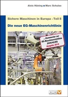 Alois Hüning, Marc Schulze - Die neue EG-Maschinenrichtlinie, Ausgabe 2015