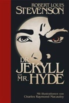 Robert Louis Stevenson, Charles R. Macauley - Dr. Jekyll und Mr. Hyde