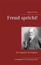Sigmund Freud, Helge Huffstodt Elleser, Hildegard Mannheim, Roswitha Müller-Schenkenbrink, Andreas Rexroth - Freud spricht!
