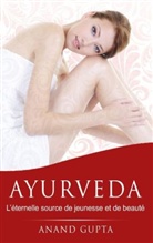 Anand Gupta - Ayurveda