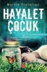 Martin Pistorius - Hayalet Cocuk