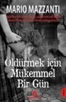 Mario Mazzanti - Öldürmek Icin Mükemmel Bir Gün