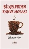 Gökmen Mor - Bilgelerden Kahve Molasi