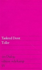 Tankred Dorst - Toller
